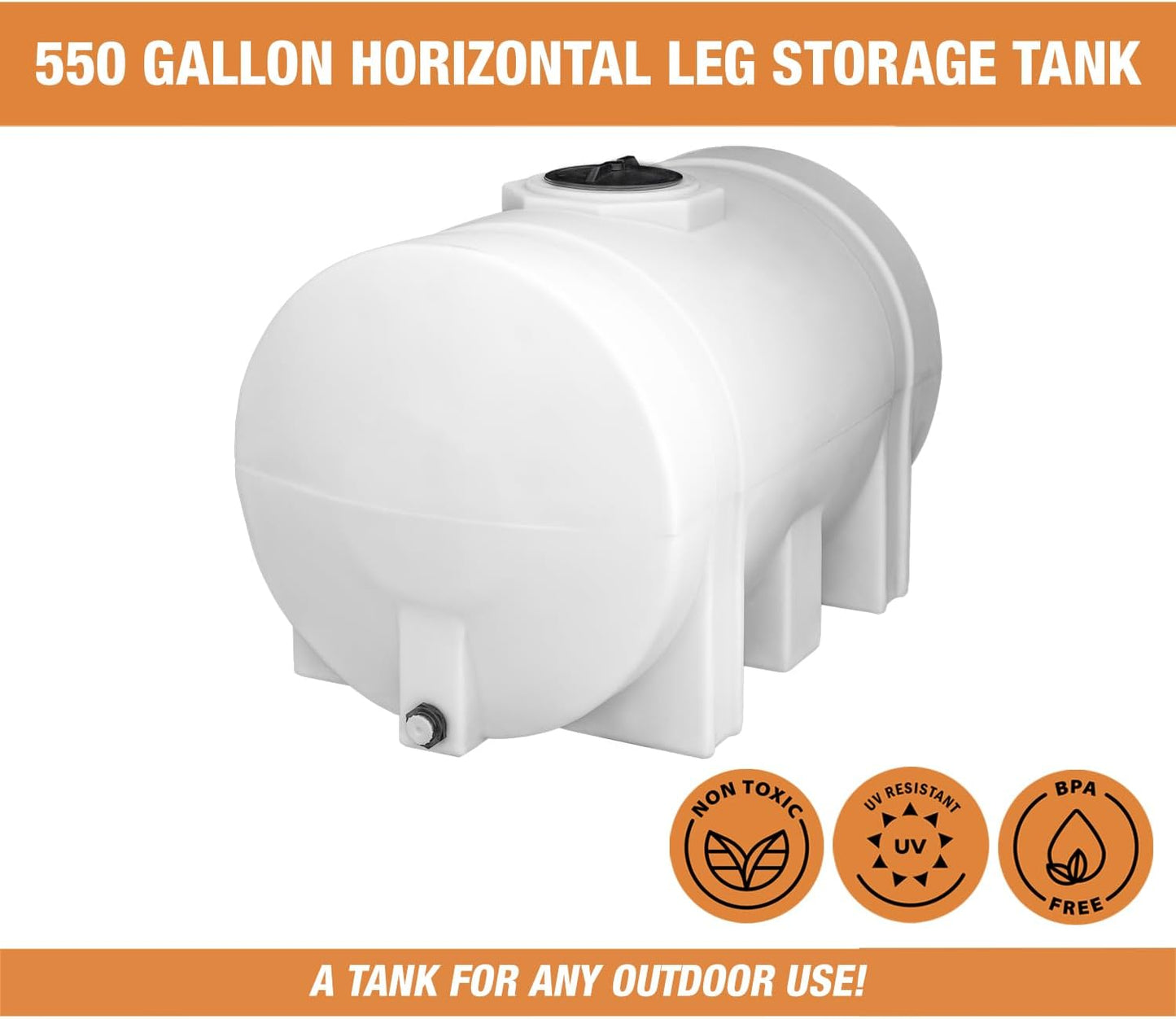 Horizontal Polyethylene Reservoir Water Tank with Legs, 550 Gallon, Made in the USA, Poly Tank for Water and Non-Flammable Liquids, Rust and Corrosion Proof